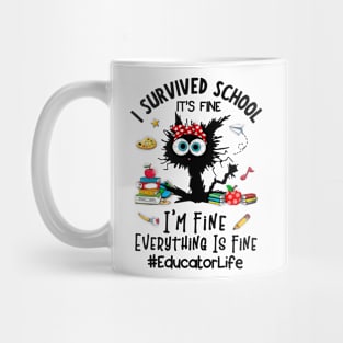 Black Cat Educator Life It's Fine I'm Fine Everything Is Fine Mug